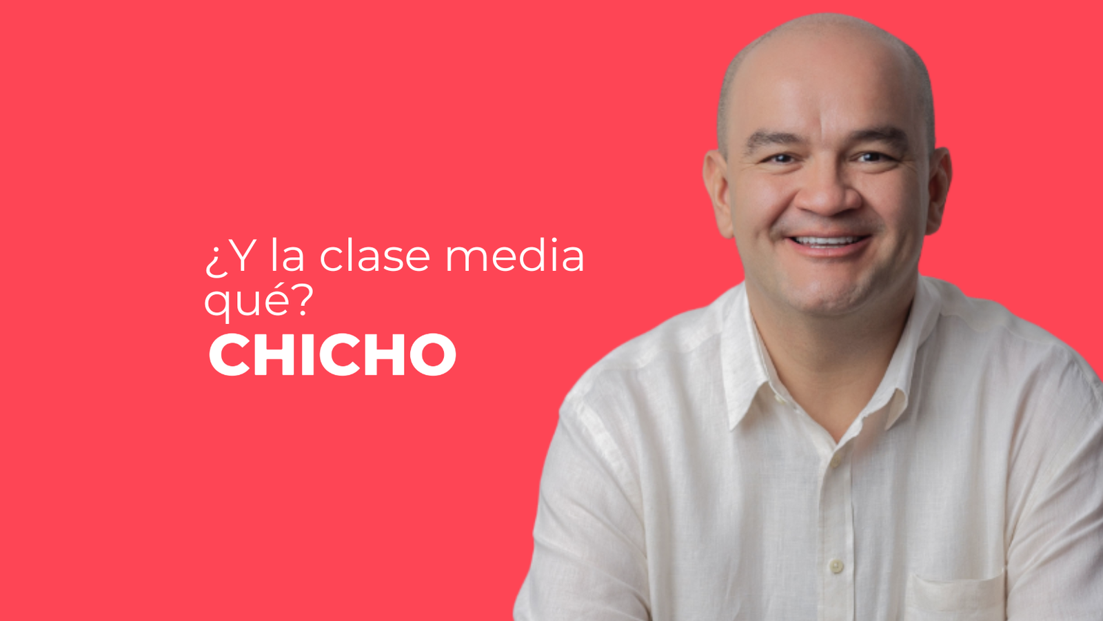 ¿Y la clase media qué-chicho rodriguez