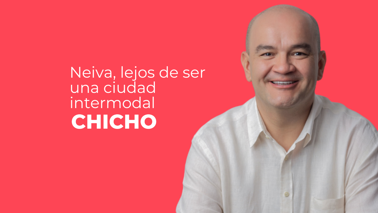 Neiva, lejos de ser una ciudad intermodal-chicho rodriguez